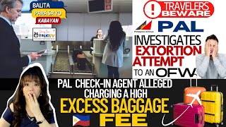 Travelers Beware of a New Extortion Modus in NAIA Terminal  Very High Excess Baggage Fee [upl. by Latsyrhc]