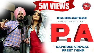 PA  Ravinder Grewal ft Preet Thind  Saby Saanjh  Latest Punjabi Song 2019  Folk Studios [upl. by Nylhtak]