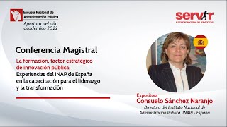 Conferencia magistral La formación factor estratégico de innovación pública [upl. by Aicert401]