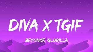 Beyoncé GloRilla  Diva X TGIF TikTok Mashup Lyrics [upl. by Eppesuig644]