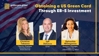 Webinar Obtaining a US Green Card Through EB5 Investment [upl. by Eissat]