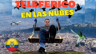 Teleférico De Quito Ecuador 🇪🇨Subi A Las Nubes Altura 4050 metros [upl. by Enilorac]