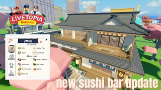 LIVETOPIA NEW SUSHI BAR UPDATE  UPDATE 171  Livetopia Roleplay Roblox [upl. by Fidela]