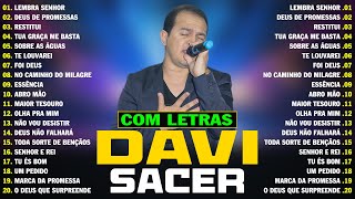 DAVI SACER CD COMPLETO  COM LETRAS   TOP 20 MUSICAS AS MAIS TOCADAS DE DAVI SACER [upl. by Meek928]