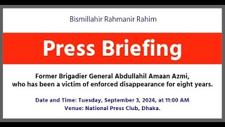 Press Briefing by Former Brigadier General Abdullahil Amaan Azmi [upl. by Reis]