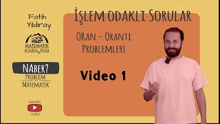 Naber Problem  Oran Orantı İşlem Odaklı Sorular [upl. by Hutner297]