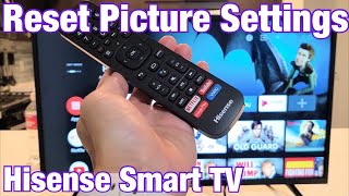 Hisense Smart TV How to Reset Picture Settings Picture Problems [upl. by Bergmann]