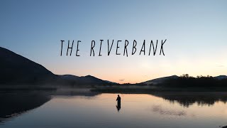 THE RIVERBANK – a fly fishing film [upl. by Akkina]