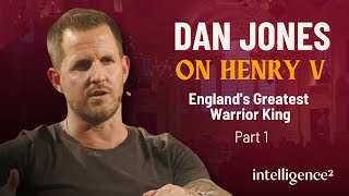 Dan Jones on Henry V  Englands Greatest Warrior King  Part 1 [upl. by Phelgen125]