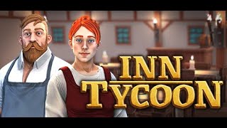 Inn Tycoon ⋅ 1st Playthrough ⋅ Part 3 [upl. by Irrot]