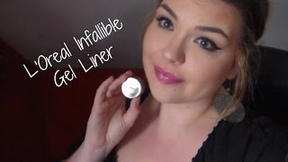 LOreal Infallible Gel Liner ReviewDemo [upl. by Neilson]