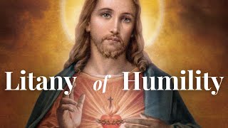 The Litany of Humility Hardest Prayer to Pray amp Only Way to Defeat Satan Our Enemy You Tube Video [upl. by Enamart]