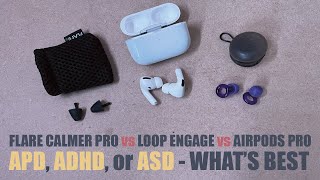 Flare Calmer Pro v Loop Engage v AirPods  Whats best for AuDHDers [upl. by Bryna]