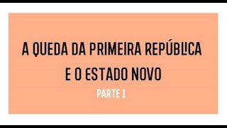 História 12º  A queda da 1ª República e o Estado Novo Parte 1 [upl. by Llehsal914]