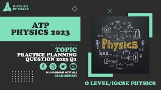 ATP  Physics  5054  Practice Planning Question  New Syllabus 2023 Examination  Physics by SMAAB [upl. by Nayab]