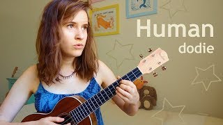 Human  dodie  ukulele tutorial standard tuning [upl. by Pettifer]