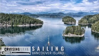 Sailing Vancouver Island Campbell River amp Most Treacherous Stretch of Water in North America Ep30 [upl. by Daley]