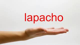 How to Pronounce lapacho  American English [upl. by Ahrat]