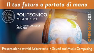 Presentazione attività Laboratorio in Sound and Music Computing  Open Day 2024 [upl. by Hodess]