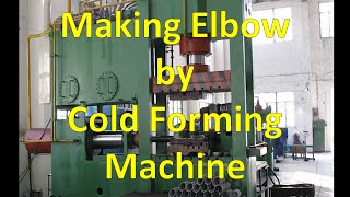 Making Elbow by Cold Forming Machine [upl. by Admama]