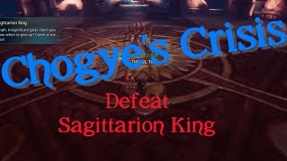 Chogyes Crisis 21 Follow Master Sarmati 22 Defeat Sagittarion King [upl. by Filemon671]