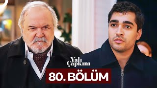 Yalı Çapkını 80 Bölüm [upl. by Gnort218]