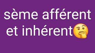 la différence entre sème afférent et sème inhérenteshorts francais apprendrelefrancais follow [upl. by Anuat]