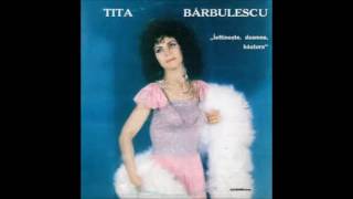 Tita Bărbulescu ‎– Ieftinește Doamne Băutura full album [upl. by Naasah354]