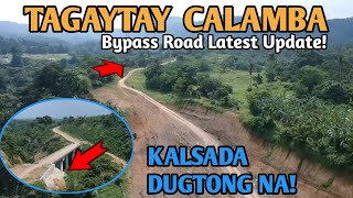 Dangerous But Stunning ViewTAGAYTAY  CALAMBA BYPASS ROAD UPDATE  Kalsada Dugtong na [upl. by Bohman]