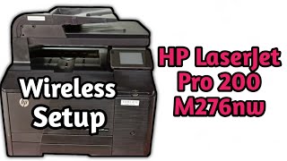 how to wireless setup hp laserjet color pro 200 M276nw I wireless setup I WIFI Printer Connect [upl. by Segalman149]