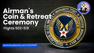 USAF BMT Airmans Coin amp Retreat Ceremony Flights 503519  Aug 7 2024 [upl. by Ennovihs111]