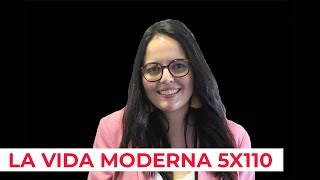 La Vida Moderna 5x110  Programa quotespecialquot [upl. by Akihsan]