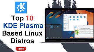 Top 10 Best KDE Based Linux Distros [upl. by Merritt692]