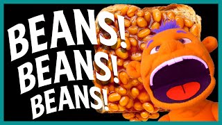 Beans Beans Beans [upl. by Straub]