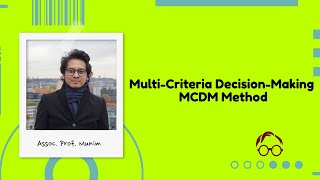 MultiCriteria DecisionMaking MCDM Method  Simple Explanation [upl. by Imefulo]