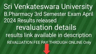 Sri Venkateswara University BPharmacy 3rd Semester Exam April2024 Results released  revaluation [upl. by Avilo]