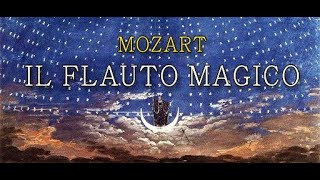 IL FLAUTO MAGICO Mozart [upl. by Cutlip473]