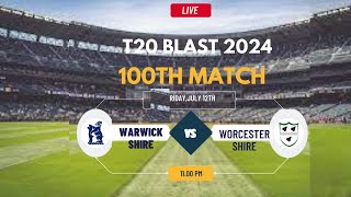 T20 Blast Live  Live Warwickshire Vs Worcestershire Live  T20 Blast Live  WARKS vs WORCS Live [upl. by Hospers]