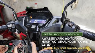 PENYEBAB VARIO 160 TIDAK NGONTAK BUNYI CETEK CETEK LAMPU KUNCI KEDIPquot AWAS BIKIN MOTOR MOGOK DIJALAN [upl. by Ialohcin]