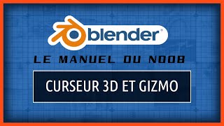 Les bases de Blender  Comment utiliser le curseur 3D amp le GIZMO  29x [upl. by Catrina]