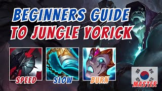 The Beginners Guide to Jungle Yorick TipsTricksEfficiency [upl. by Alexandre324]