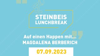 Steinbeis Lunchbreak  Auf einen Happen mit Magdalena Berberich [upl. by Rriocard]