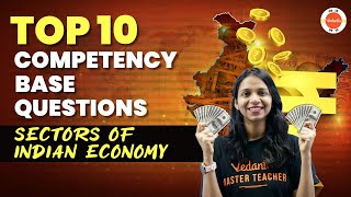 Sectors of Indian Economy Competency Based Questions  NCERT Class 10 Social Economics Ch2CBSE2024 [upl. by Ocsinarf]