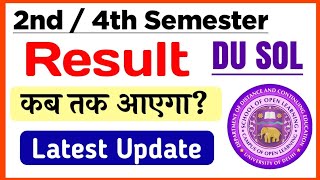 SOL 2nd  4th Semester Result Update 2024  Du sol Result Update 24 Semester  Sol Result 2024 [upl. by Llahsram486]