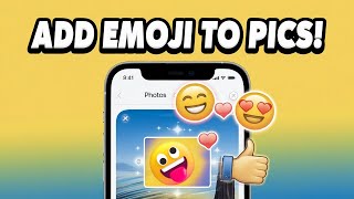 How to ADD Emoji On Picture In Iphone  Full Guide [upl. by Trepur]