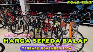 REVIEW HARGA SEPEDA BALAP ‼️Road Bike  Terbaru November 2024 [upl. by Naols559]