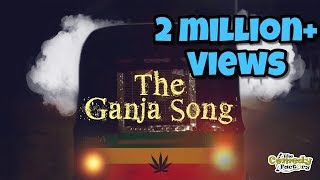 GANJA SONG Manjha Parody [upl. by Anniala]