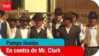 ¡Queremos soluciones Mr Clark  Pampa ilusión  T1E109 [upl. by Swords620]