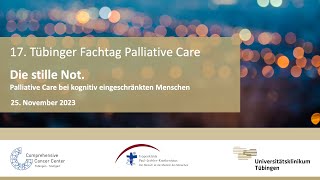 17 Tübinger Fachtag Palliative Care [upl. by Ledairam261]