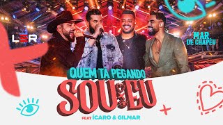 Léo e Raphael ft Icaro e Gilmar  Quem Ta Pegando Sou Eu DVD Mar de Chapéu [upl. by Nagar]